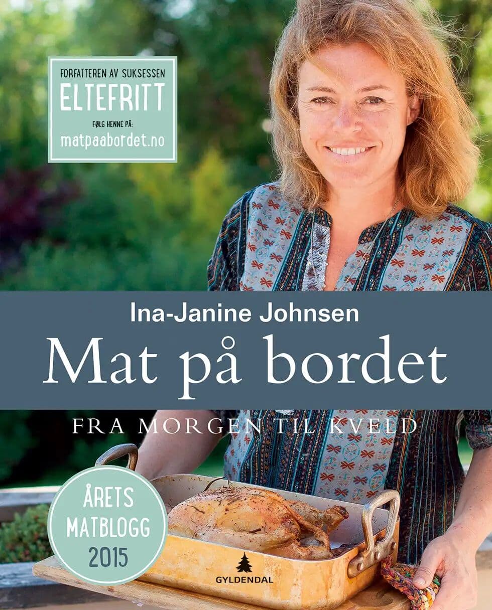 Ina-Janine Johnsen Mat På Bordet Fra Morgen Til Kveld