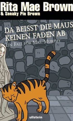 Brown, Rita Mae - Da beißt die Maus keinen Faden ab: Ein Fall für Mrs. Murphy - Preis vom 05.10.2026 03:47:11 h