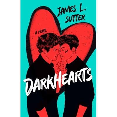 Darkhearts, Taschenbuch von James L. Sutter, Andersen Press, 978-1-83913-337-4