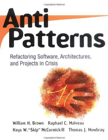 Brown, William J. - AntiPatterns: Refactoring Software, Architecture and Projects in Crisis (Computer Science) - Preis vom 24.10.2026 11:42:45 h