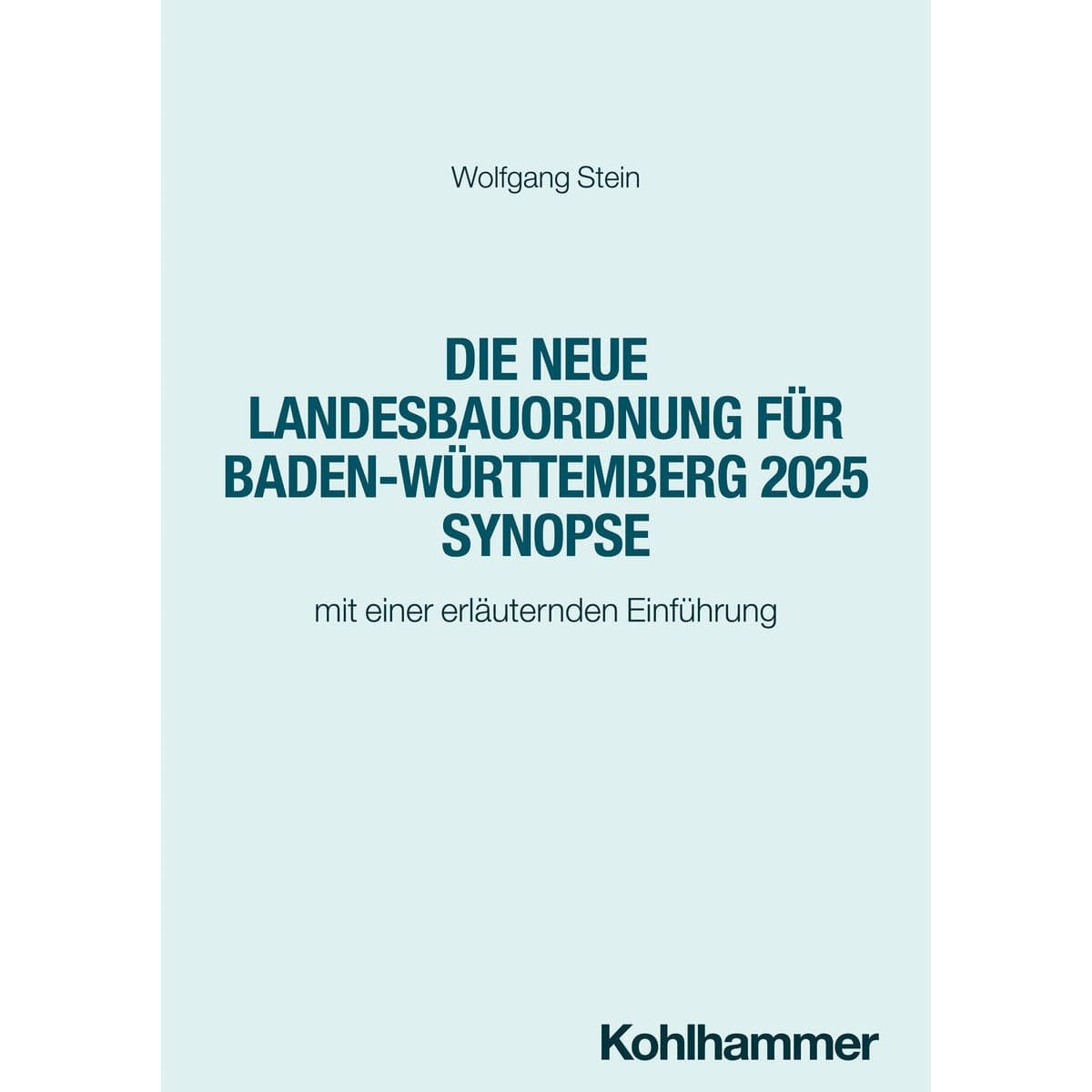 Die neue Landesbauordnung für Baden-Württemberg 2025 Synopse