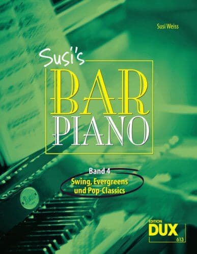 Susi Weiss - Susi's Bar Piano 4: Swing, Evergreens und Pop-Classics in mittelschwerer Bearbeitung für den anspruchsvollen Pianisten - Preis vom 24.10.2026 11:42:45 h