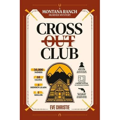 Cross Out Club: A Montana Ranch Murder Mystery Puzzle, Taschenbuch von Eve Christie, Penguin LLC US, 978-1-03-901740-5