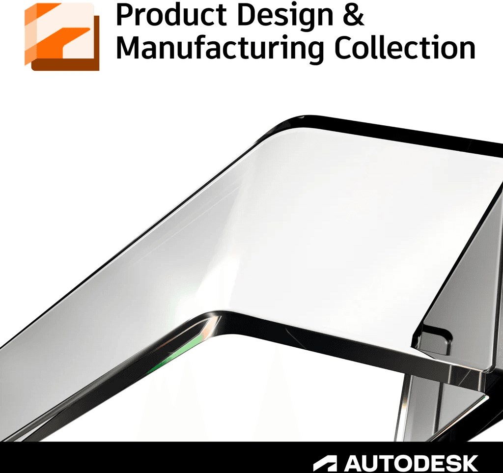 Autodesk PRODUCT DESIGN & MANUFACTURING COLLECTION