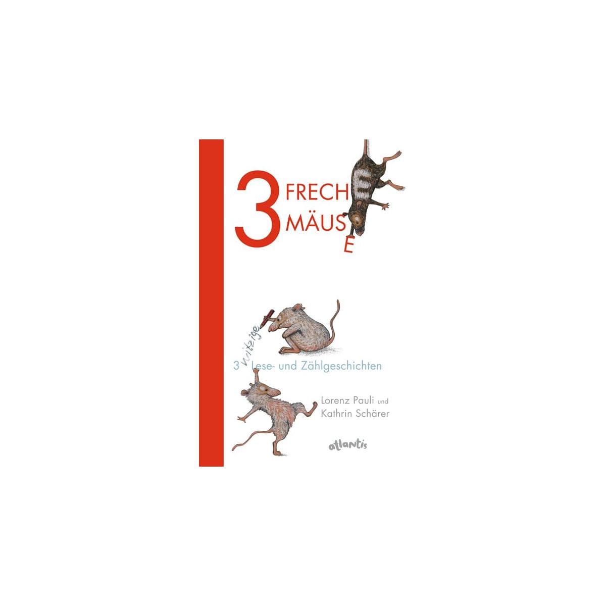 3 freche Mäuse - 3 witzige Lese- und Zählgeschichten