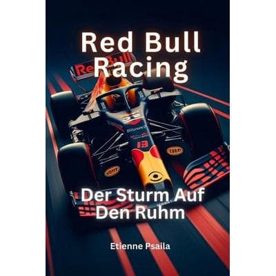 Red Bull Racing, Taschenbuch von Etienne Psaila, Independently Published, 978-1-923361-79-9