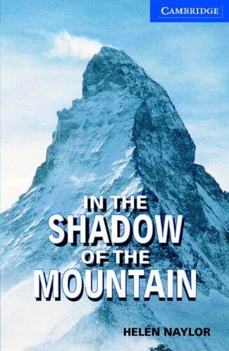 Helen Naylor - In the Shadow of the Mountain Level 5 (Cambridge English Readers) - Preis vom 27.10.2026 20:37:19 h