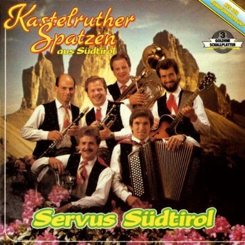 Kastelruther Spatzen - Servus Südtirol - Preis vom 27.10.2026 13:04:29 h