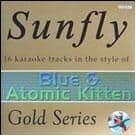 Sunfly Gold 38 - Blue And Atomic Kitten atomisk killing atomar guld blå og