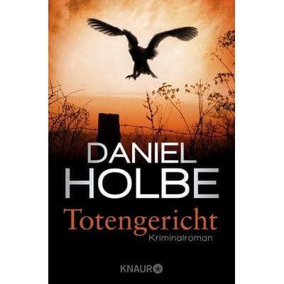 Totengericht, Taschenbuch von Daniel Holbe, Knaur Taschenbuch