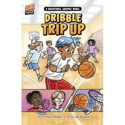 Dribble Trip Up, Taschenbuch von Daniel Montgomery Cole Mauleón, Capstone, 978-1-4846-8037-7