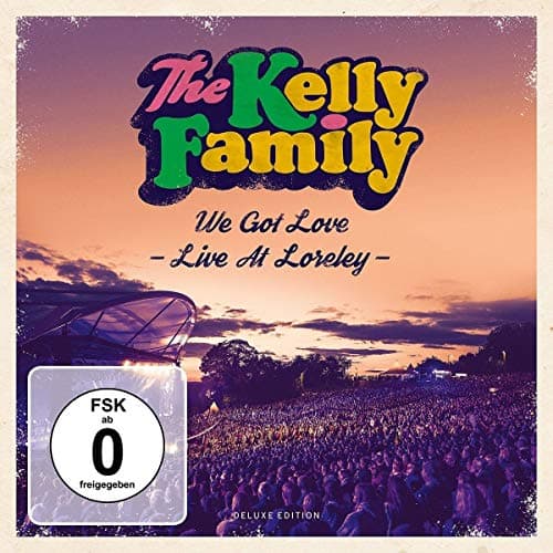 Kelly Family - We Got Love-Live at Loreley (Deluxe Edition) - Preis vom 24.10.2026 11:42:45 h