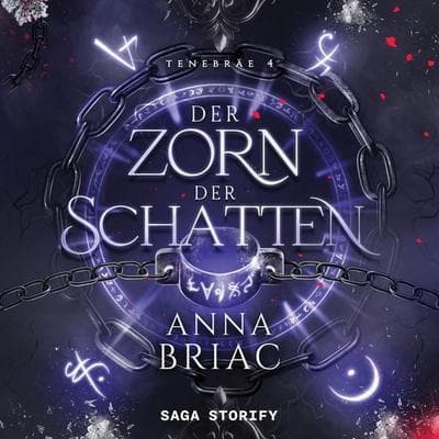 Der Zorn der Schatten – Tenebräe 4 - Anna Briac, Audio, 9788727373331