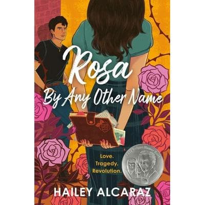 Rosa by Any Other Name, Taschenbuch von Hailey Alcaraz, Random House N.Y., 978-0-593-52558-6