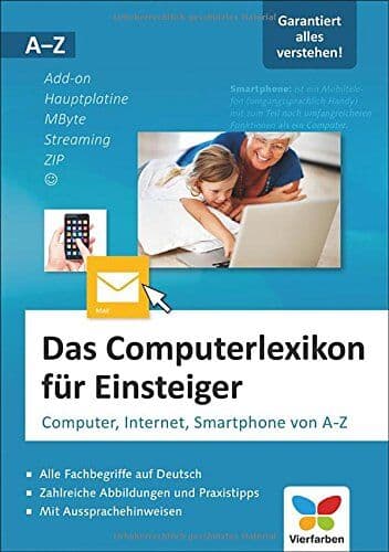 Rainer Hattenhauer - Das Computerlexikon für Einsteiger: Computer, Internet, Smartphone von A-Z. Alle Begriffe aus der EDV-Welt verständlich erklärt. Auch für Senioren. - Preis vom 11.10.2026 03:10:56 h