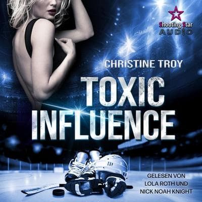 Toxic Influence - Christine Troy, Audio, 4066004878119