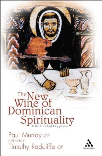 Murray, OP Paul - The New Wine of Dominican Spirituality: A Drink Called Happiness - Preis vom 06.10.2026 07:26:00 h