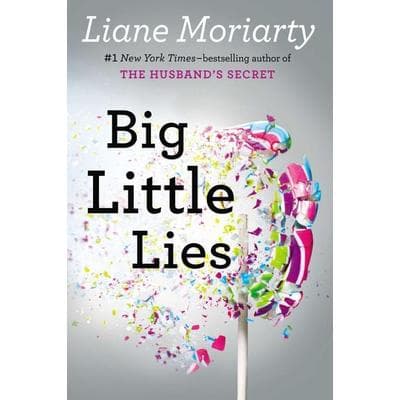 Big Little Lies, Gebundene Ausgabe von Liane Moriarty, Pan macmillan Ltd., 978-0-399-16706-5