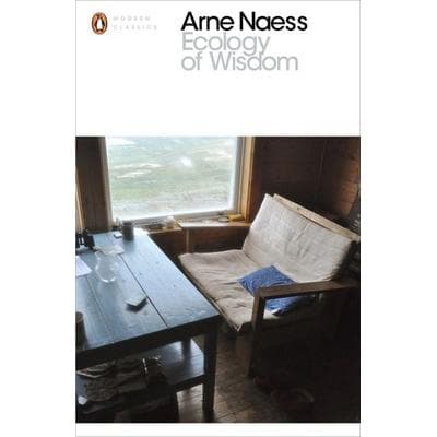 Ecology of Wisdom, Taschenbuch von Arne Næss, Penguin Books UK, 978-0-241-25719-7