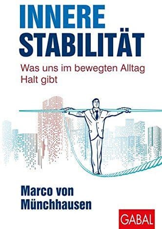 Marco von Münchhausen - Innere Stabilität: Was uns im bewegten Alltag Halt gibt (Dein Leben) - Preis vom 29.10.2026 00:02:44 h